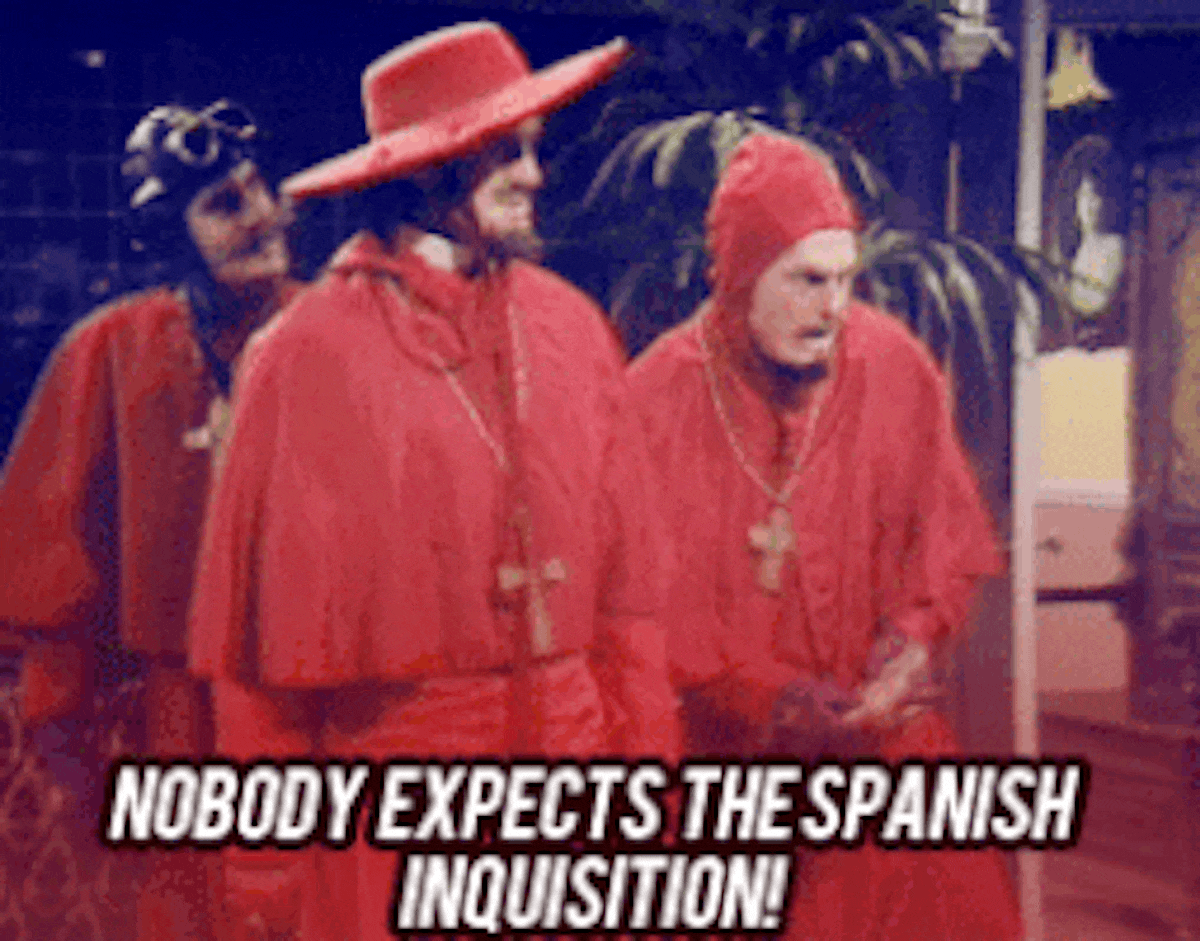Испанская инквизиция Монти Пайтон. Монти Пайтон никто не ждал испанскую инквизицию. Испанская инквизиция Монти Пайтон гиф. Испанская инквизиция Монти Пайтон Мем. Did not expect this