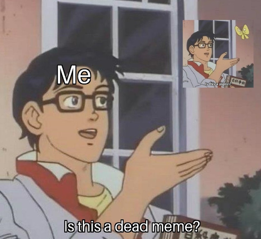 the 50 best is this a pigeon memes inverse fmgrqvyi6rpjofvygczf9x0yfzx7metu0v0iubn0jpg jpeg