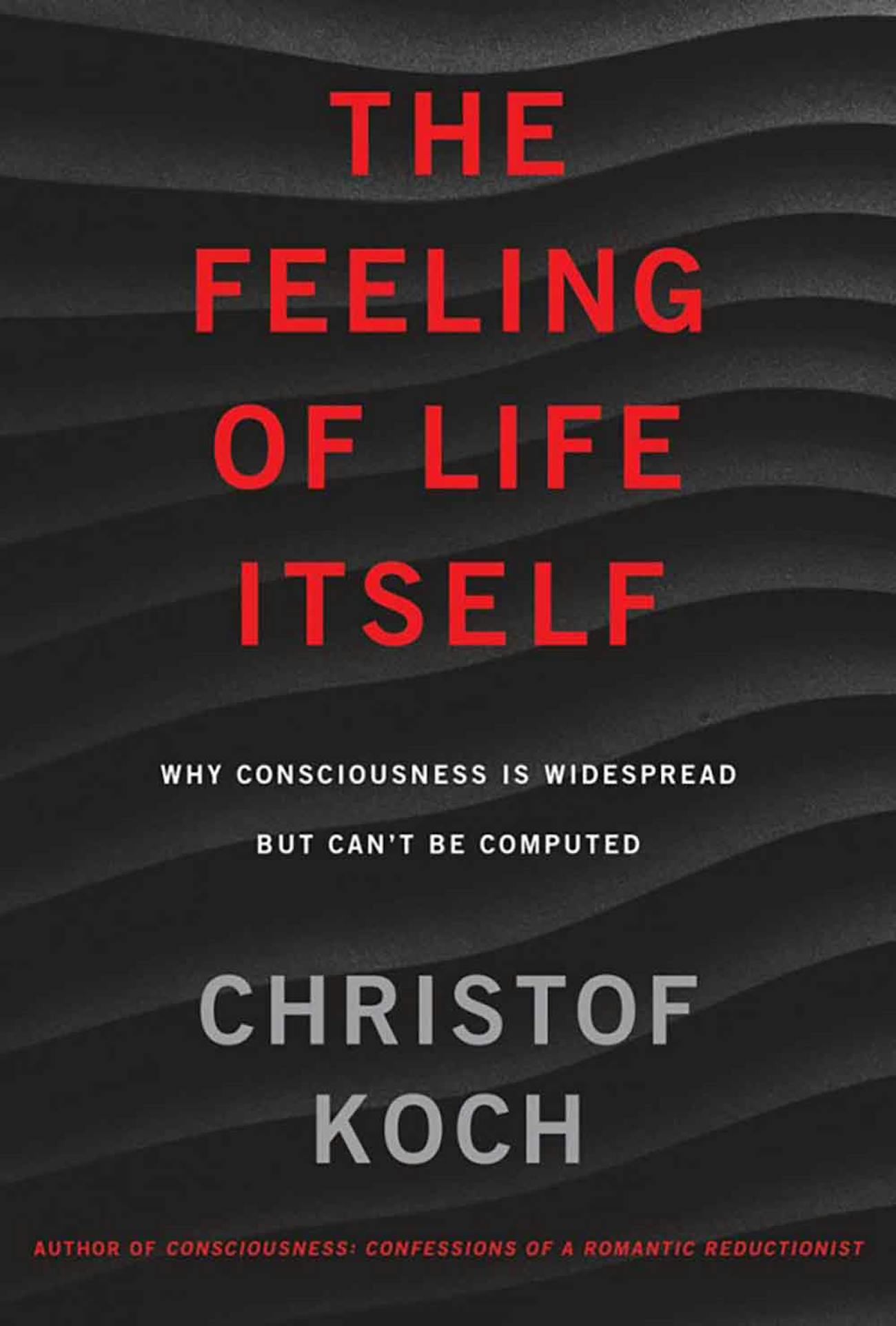 'The Feeling of Life Itself'