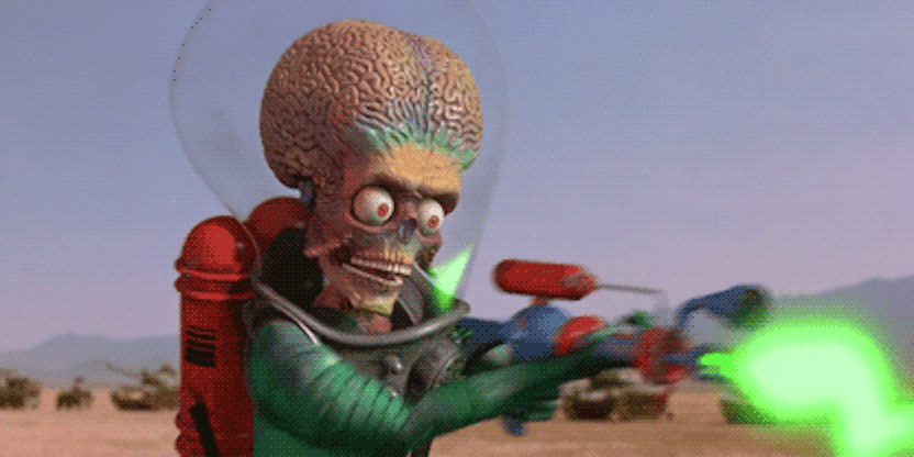 From the movie “Mars Attacks”.
