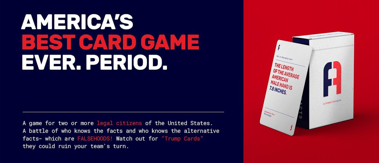 Alternative Facts is a new card game for sale now.